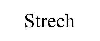 STRECH