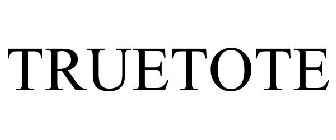 TRUETOTE