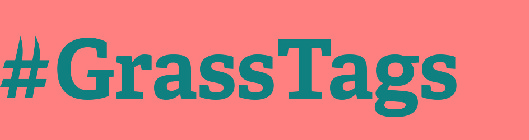 #GRASSTAGS