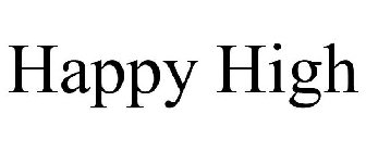 HAPPY HIGH