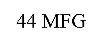 44 MFG