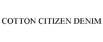 COTTON CITIZEN DENIM