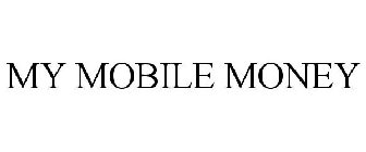 MY MOBILE MONEY