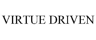 VIRTUE DRIVEN