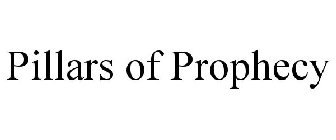 PILLARS OF PROPHECY