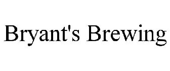 BRYANT'S BREWING