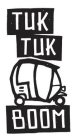 TUK TUK BOOM