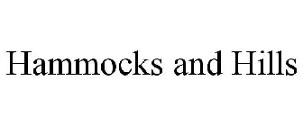 HAMMOCKS AND HILLS