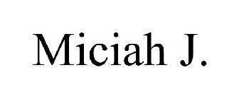 MICIAH J.