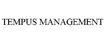 TEMPUS MANAGEMENT