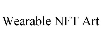 WEARABLE NFT ART