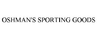 OSHMAN'S SPORTING GOODS