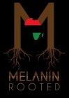 MELANIN ROOTED