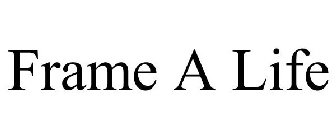 FRAME A LIFE