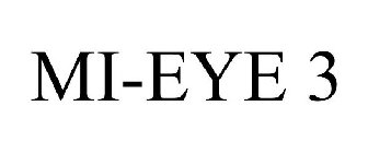 MI-EYE 3