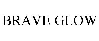 BRAVE GLOW