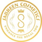 SABREEN COSMETICS ENHANCE THE REGAL YOU