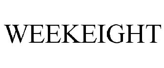 WEEKEIGHT