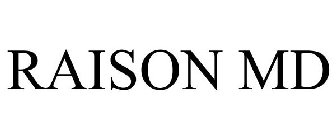 RAISON MD