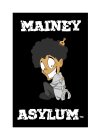 MAINEY ASYLUM
