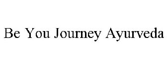 BE YOU JOURNEY AYURVEDA