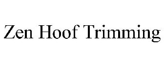 ZEN HOOF TRIMMING
