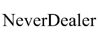 NEVERDEALER
