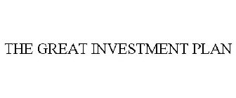 THE GREAT INVESTMENT PLAN