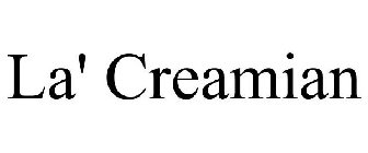 LA'CREAMIAN