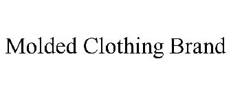 MOLDED CLOTHING BRAND