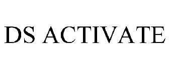 DS ACTIVATE