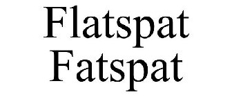 FLATSPAT FATSPAT