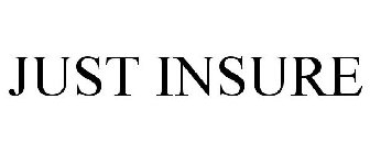 JUST INSURE