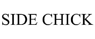 SIDE CHICK