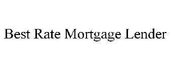 BEST RATE MORTGAGE LENDER