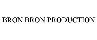BRON BRON PRODUCTION
