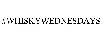 #WHISKYWEDNESDAYS