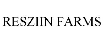 RESZIIN FARMS