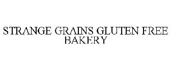 STRANGE GRAINS GLUTEN FREE BAKERY