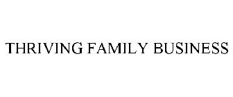 THRIVING FAMILY BUSINESS