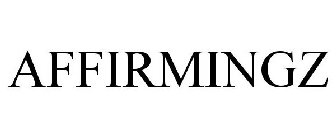 AFFIRMINGZ