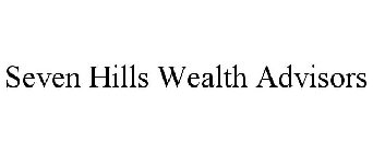 SEVEN HILLS WEALTH ADVISORS