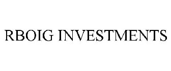 RBOIG INVESTMENTS