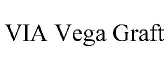 VIA VEGA GRAFT