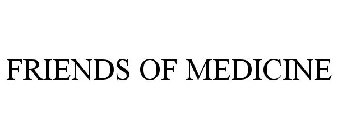 FRIENDS OF MEDICINE