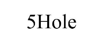 5 HOLE