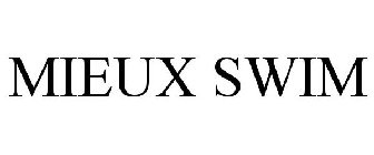 MIEUX SWIM