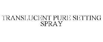 TRANSLUCENT PURE SETTING SPRAY