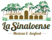 LA SINALOENSE MEXICAN & SEAFOOD