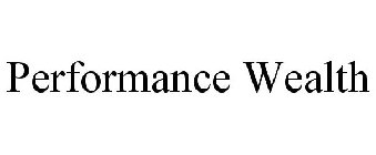 PERFORMANCE WEALTH